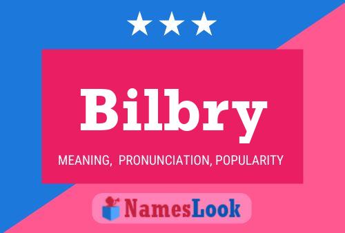 Bilbry Name Poster