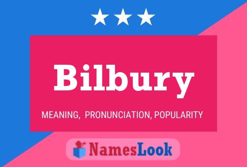 Bilbury Name Poster