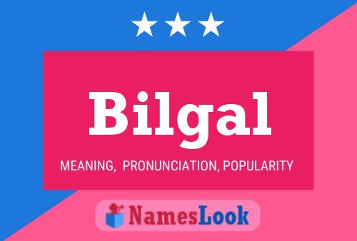 Bilgal Name Poster