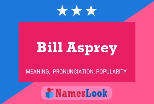 Bill Asprey Name Poster