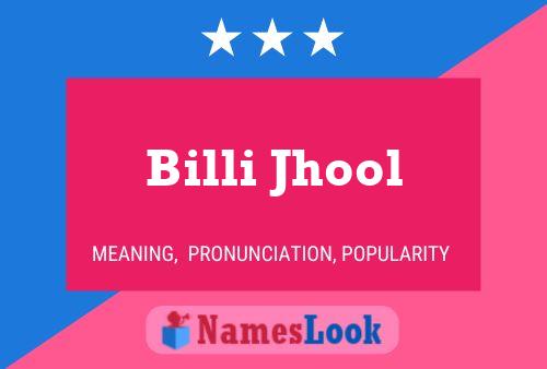 Billi Jhool Name Poster