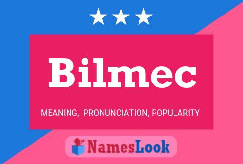 Bilmec Name Poster