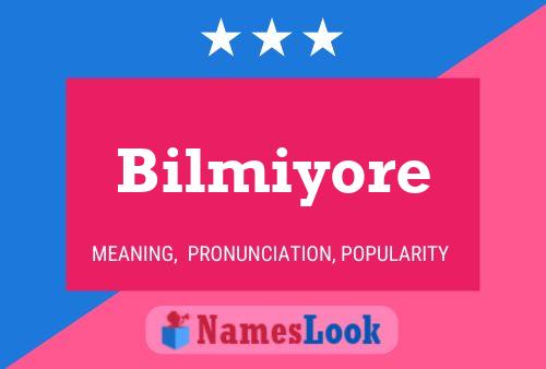 Bilmiyore Name Poster