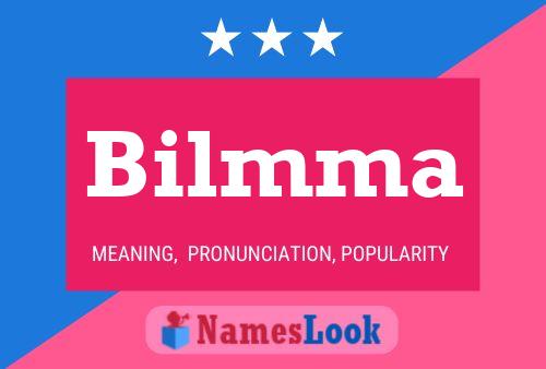 Bilmma Name Poster