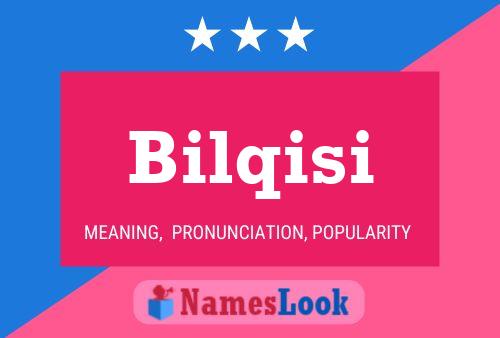 Bilqisi Name Poster