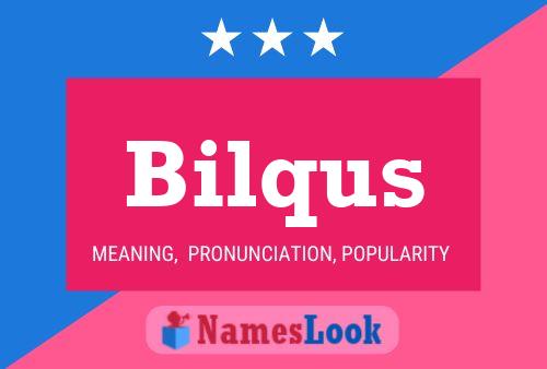 Bilqus Name Poster