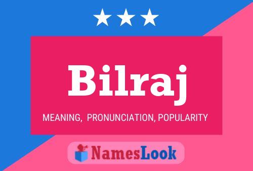 Bilraj Name Poster