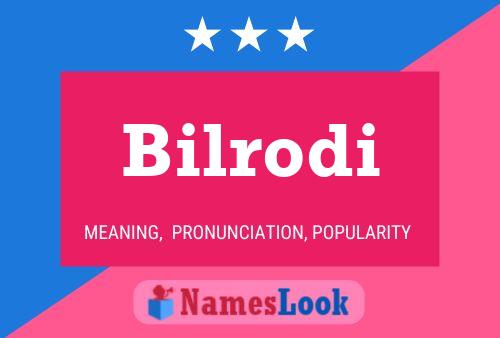 Bilrodi Name Poster