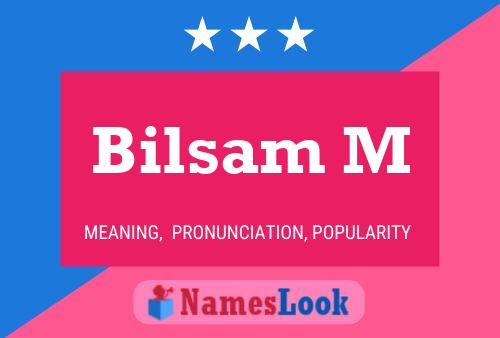 Bilsam M Name Poster