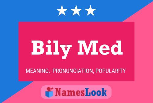 Bily Med Name Poster