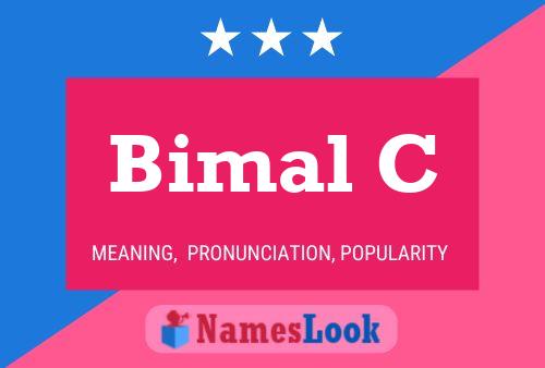 Bimal C Name Poster