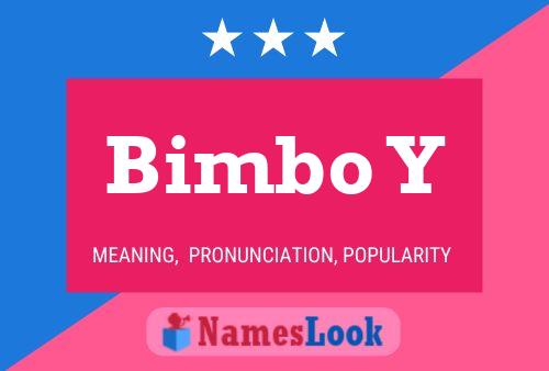 Bimbo Y Name Poster