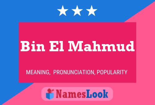 Bin El Mahmud Name Poster