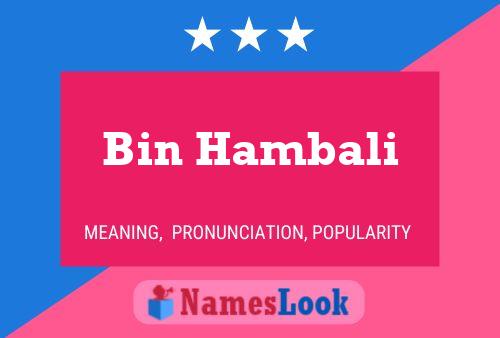 Bin Hambali Name Poster