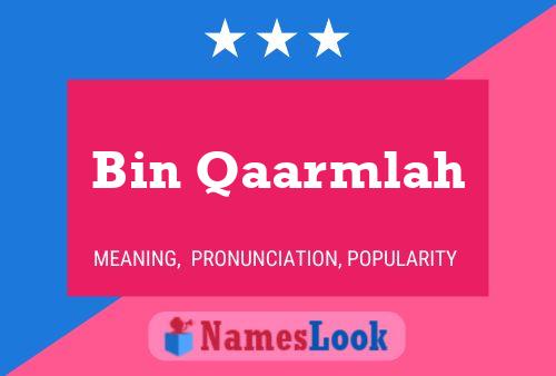 Bin Qaarmlah Name Poster