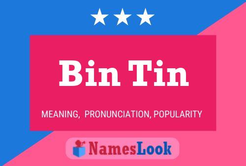 Bin Tin Name Poster