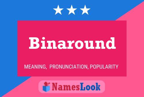 Binaround Name Poster