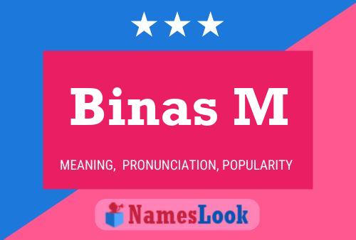 Binas M Name Poster