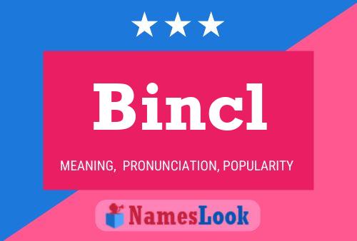 Bincl Name Poster