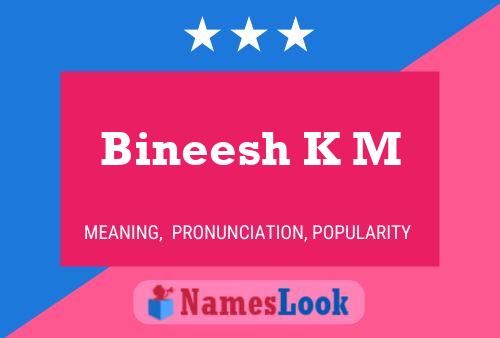 Bineesh K M Name Poster