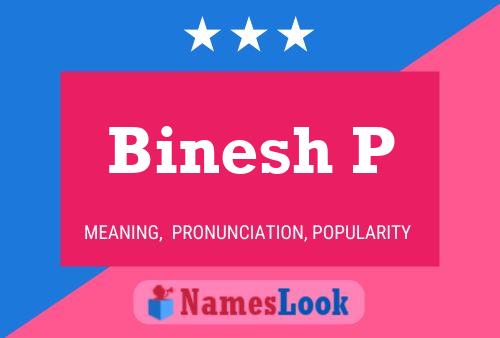 Binesh P Name Poster