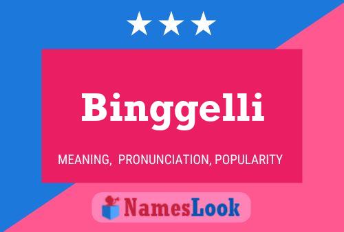 Binggelli Name Poster