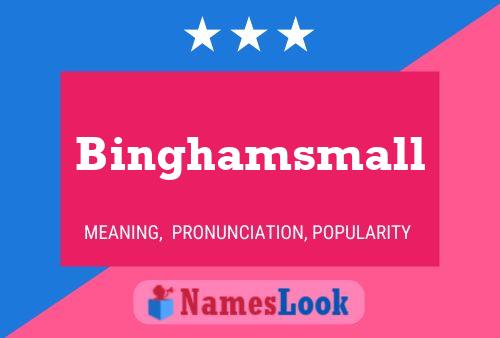 Binghamsmall Name Poster