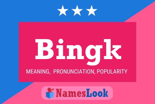 Bingk Name Poster