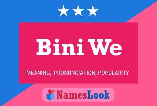 Bini We Name Poster