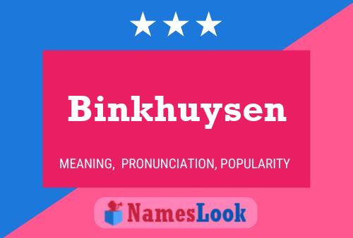 Binkhuysen Name Poster