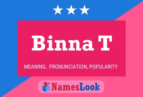 Binna T Name Poster