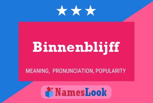 Binnenblijff Name Poster