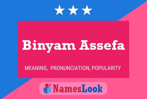 Binyam Assefa Name Poster