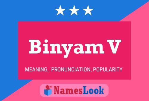 Binyam V Name Poster