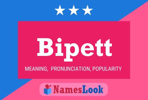 Bipett Name Poster