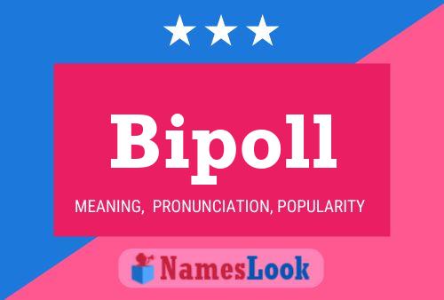 Bipoll Name Poster