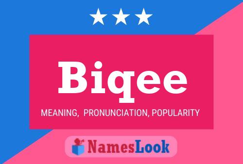 Biqee Name Poster