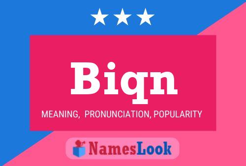 Biqn Name Poster