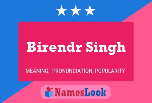 Birendr Singh Name Poster