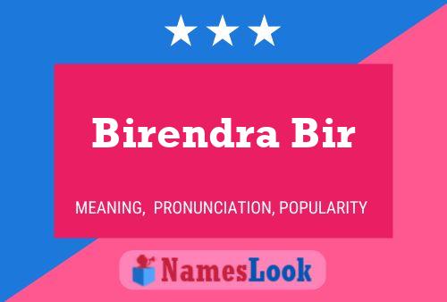 Birendra Bir Name Poster