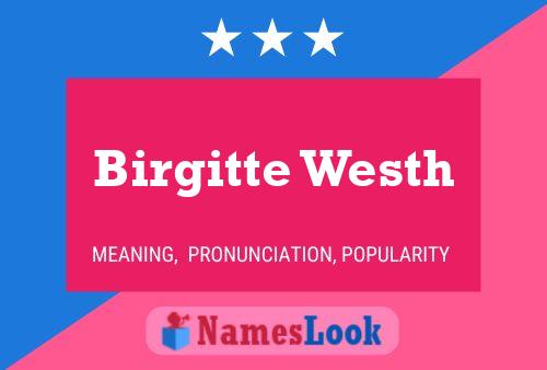 Birgitte Westh Name Poster