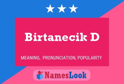 Birtanecik D Name Poster