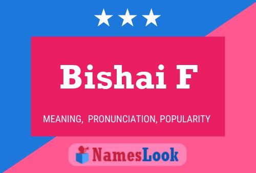 Bishai F Name Poster