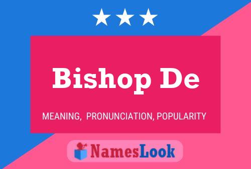 Bishop De Name Poster