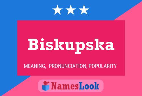 Biskupska Name Poster