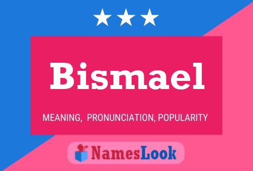 Bismael Name Poster