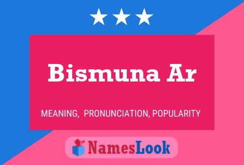 Bismuna Ar Name Poster