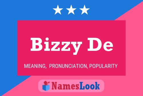 Bizzy De Name Poster