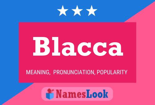 Blacca Name Poster