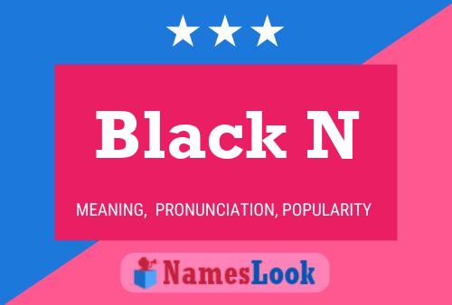 Black N Name Poster